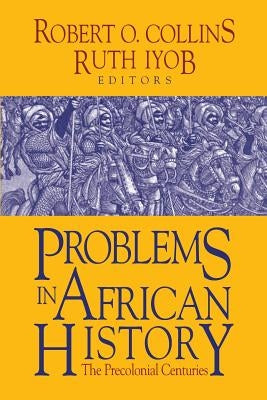 Problems in African History by Collins, Robert O.