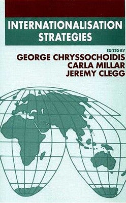 Internationalisation Strategies by Chryssochoidis, George