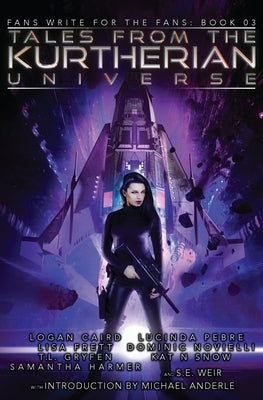 Tales from the Kurtherian Universe: Fans Write for the Fans Book 3 by Anderle, Michael