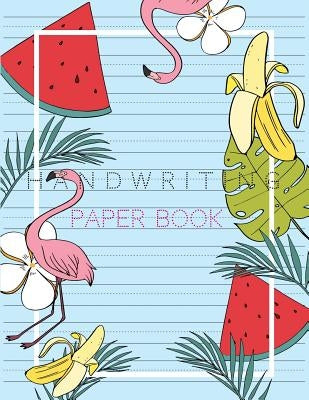 Handwriting Paper Book: Penmanship Practice Paper Notebook Writing Letters & Words with Dashed Center Line, Handwriting Hooked Learn, Handwrit by Mazzi, Silvano
