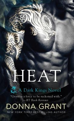 Heat: A Dragon Romance by Grant, Donna