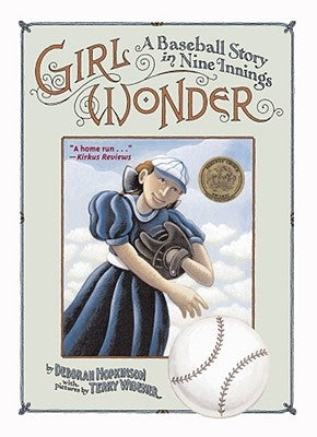 Girl Wonder: A Baseball Story in Nine Innings by Hopkinson, Deborah