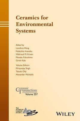 Ceramics for Environmental Systems by Wang, Lianzhou