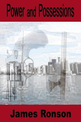 Power and Possessions by Ronson, James