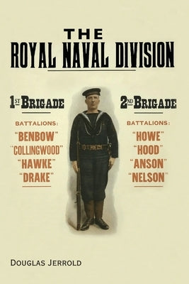 The Royal Naval Division by Jerrold, Douglas