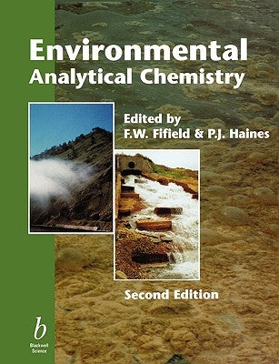 Environmental Analytical Chemistry 2e by Fifield