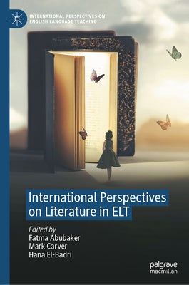 International Perspectives on Literature in ELT by Abubaker, Fatma