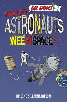 How Do Astronauts Wee in Space? by Mitchell, Chris
