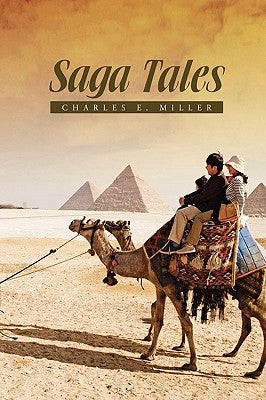 Saga Tales by Miller, Charles E., IV