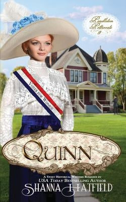 Quinn: A Sweet Historical Western Romance by Hatfield, Shanna