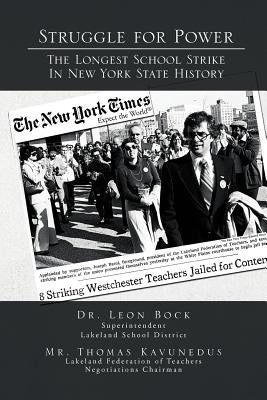 Struggle for Power the Longest School Strike: In New York State History by Kavunedus, Leon Bock