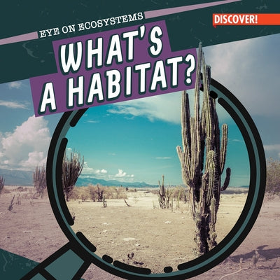 What's a Habitat? by Emminizer, Theresa