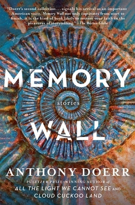 Memory Wall: Stories by Doerr, Anthony