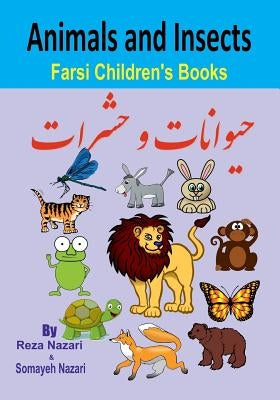Farsi Children's Books: Animals and Insects by Nazari, Somayeh