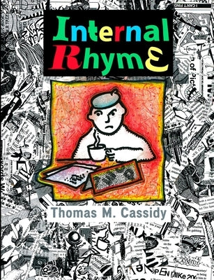 Internal Rhyme by Cassidy, Thomas M.