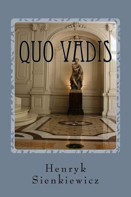 Quo Vadis by Curtin, Jeremiah