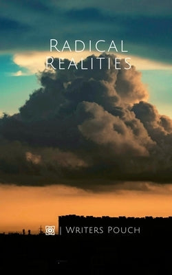 Radical Realities by Pouch, Writers