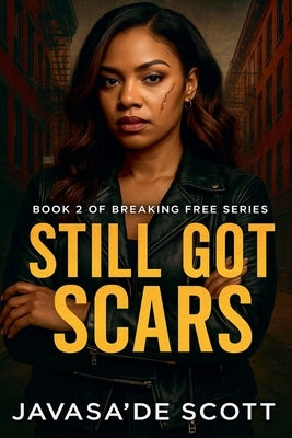 Still Got Scars by Jazzy