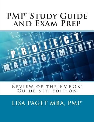 PMP Study Guide and Exam Prep by Paget, Lisa