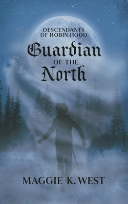 Guardian of the North by West, Maggie K.