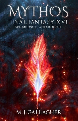 Mythos: Final Fantasy XVI: Volume One: Death & Rebirth by Hepner, Tylor