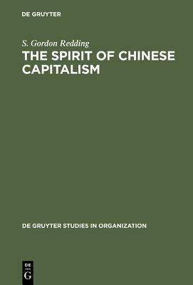 The Spirit of Chinese Capitalism by Redding, Gordon