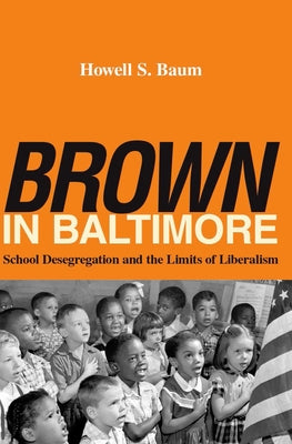 Brown in Baltimore by Baum, Howell S.
