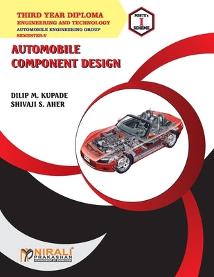Automobile Component Design (22558) by Kupade, Dilip