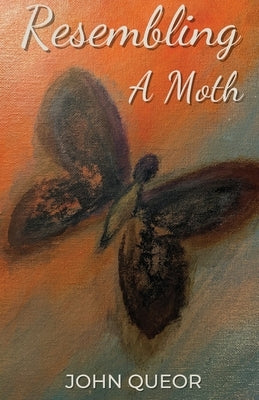 Resembling A Moth by Queor, John