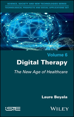Digital Therapy: The New Age of Healthcare by Beyala, Laure