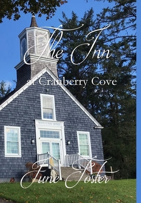 The Inn at Cranberry Cove by Foster, June