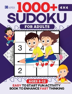 Kunlektra Brain Teaser 1000+ 4 x 4 Sudoku Puzzle Book for Kids by Brain Teaser, Kunlektra T.