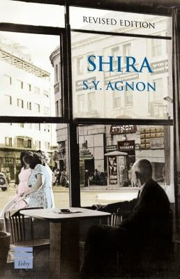 Shira by Agnon, S. y.