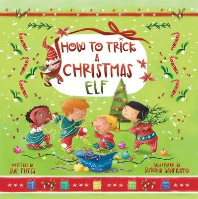 How to Trick a Christmas Elf by Fliess, Sue