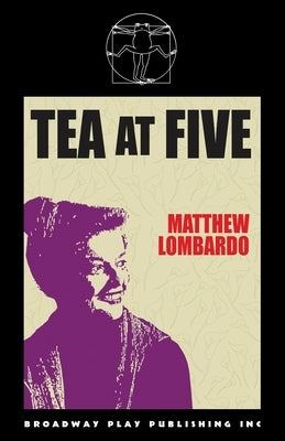 Tea At Five by Lombardo, Matthew