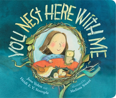 You Nest Here with Me by Yolen, Jane