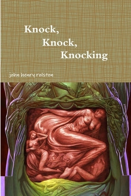 Knock, Knock, Knocking by Rolston, John