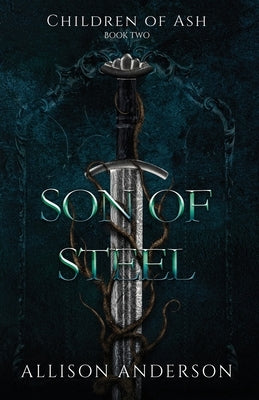 Son of Steel by Anderson, Allison