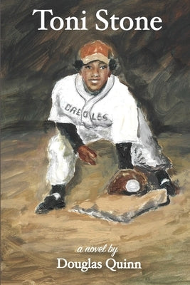 Toni Stone by Quinn, Douglas