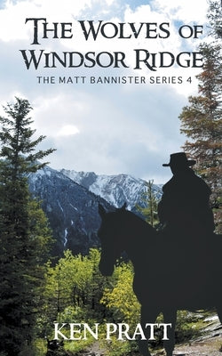 The Wolves of Windsor Ridge by Pratt, Ken