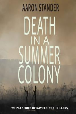 Death in a Summer Colony by Stander, Aaron