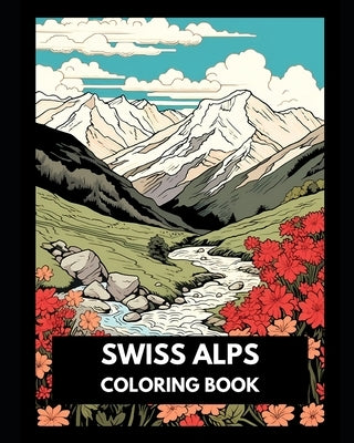 Swiss Alps Coloring Book by S, Stephane