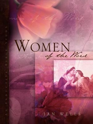 Women of the Word by Wells, Jan