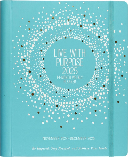 2025 Live with Purpose Planner (16 Months, Sept 2024 to Dec 2025) by Peter Pauper Press Inc