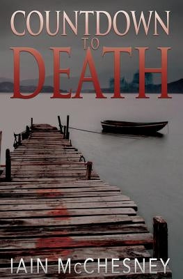 Countdown to Death by McChesney, Iain