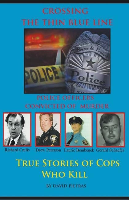 Crossing The Thin Blue Line by Pietras, David