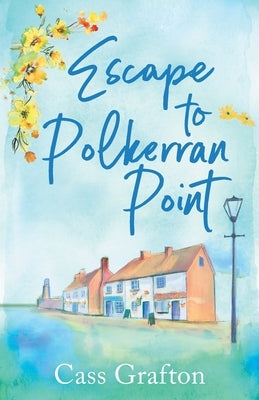Escape to Polkerran Point by Grafton, Cass
