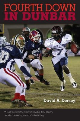 Fourth Down in Dunbar by Dorsey, David a.