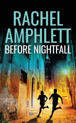 Before Nightfall: An action-packed conspiracy thriller by Amphlett, Rachel
