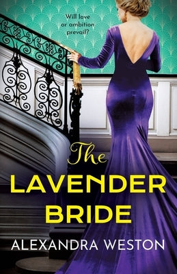 The Lavender Bride by Weston, Alexandra